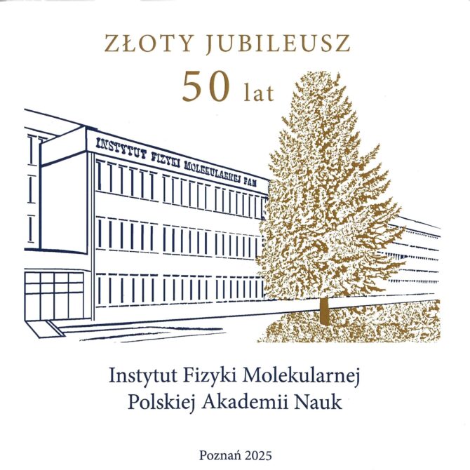 Jubileusz 50-lecia Instytutu Fizyki Molekularnej PAN